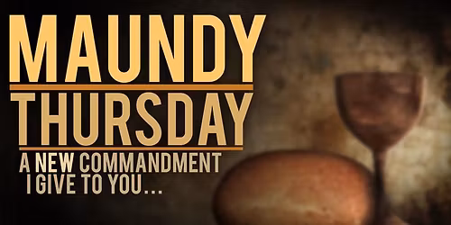 Maundy Thursday Service