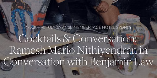 Cocktails & Conversation: Ramesh Mario Nithiyendran and Ben Law