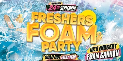 FRESHERS FOAM PARTY - HOLLOWAY FRESHERS 2026 