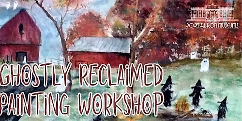 Ghostly Reclaimed Painting Workshop