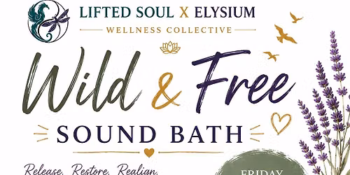 Wild and Free Sound Bath