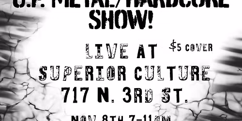 U.P. Metal\/Hardcore Show