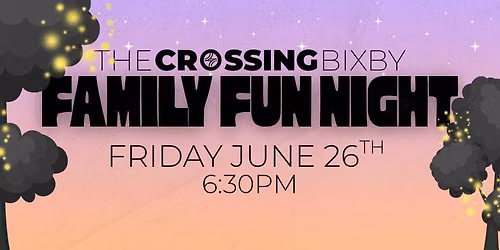 Family Fun Night @ The Crossing Bixby