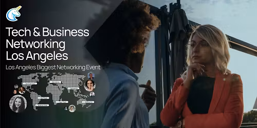 Tech & Business Networking Los Angeles