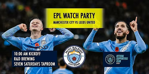 ManCity vs Leeds United - EPL Watch Party - MCFC Raleigh Chapter