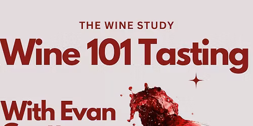 The Wine Study: Wine 101 With Evan Coutts