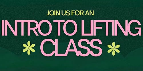 Intro to Lifting Class with Big Energy Girls Club x Venus Club