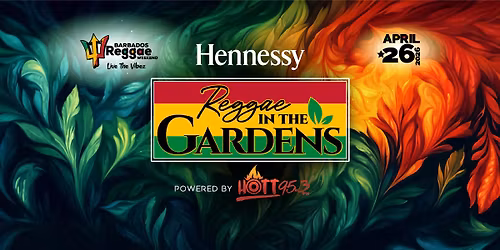 The Hennessy Reggae in the Gardens powered by HOTT 95.3FM