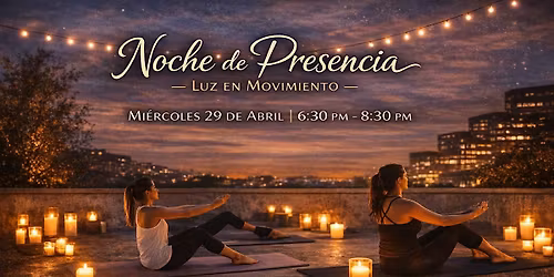 Noche de Presencia: Pilates & Taller de Velas | Luz en Movimiento