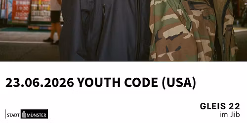 Youth Code (USA) - M\u00fcnster - Gleis 22