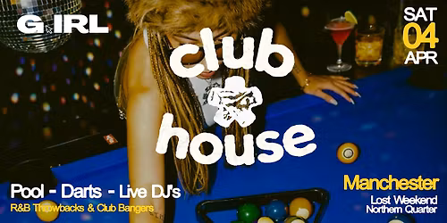 Club House | Queer Night Out NQ Manchester WLW \/ LGBT Games & More