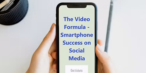 The Video Formula - Smartphone Success on Social Media