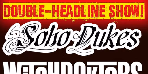 Soho Dukes & WitchDoktors double headline plus The Noir Mates