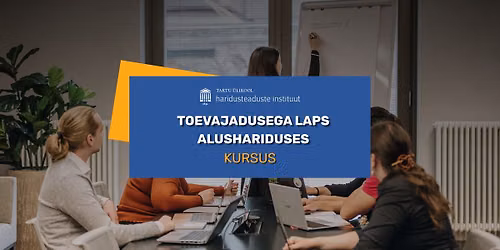 Kursus: Toevajadusega laps alushariduses