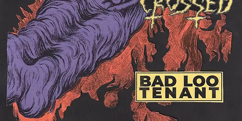 KOLOSTOMY BAG \/\/ RATL\u00d6RD \/\/ CROSSED \/\/ BAD LOO TENANT