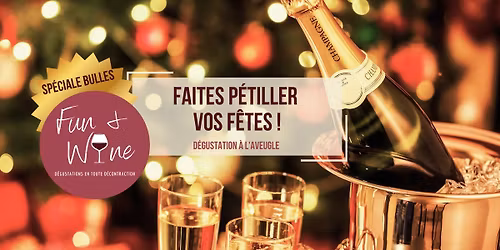 D\u00e9gustations \u00e0 l'aveugle - Champagnes & effervescents