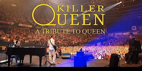"Killer Queen" - A Tribute to Queen