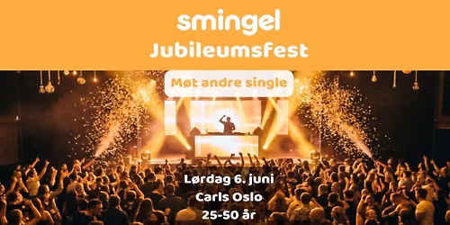Smingel Jubileumsfest for single