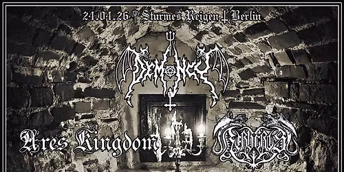 Sturmes Reigen | Berlin: DEMONCY + ARES KINGDOM + KERBEROS
