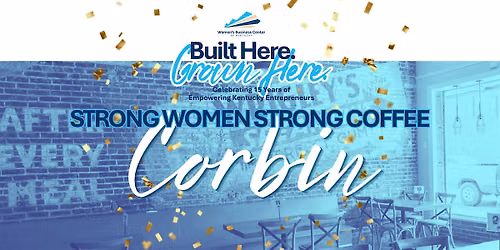 Strong Women, Strong Coffee | Corbin, KY