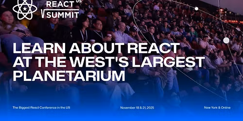 React Summit US 2025 | The biggest React conference in the US