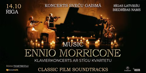 Koncerts sve\u010du gaism\u0101: Ennio Morricone m\u016bzika klavier\u0113m un st\u012bgu kvartetam