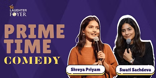 Prime Time Comedy ft.Shreya and Swati