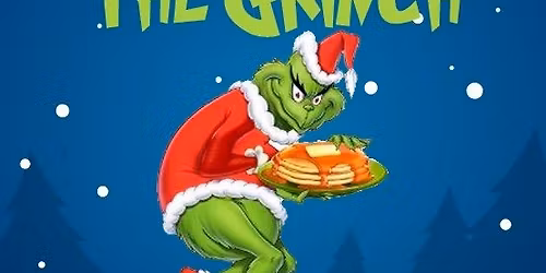 Breakfast with the Grinch 