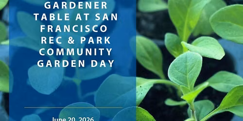 Master Gardener Table at San Francisco Rec & Park Community Garden Day