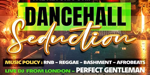 DANCEHALL SEDUCTION: reunion event Easter Friday 
