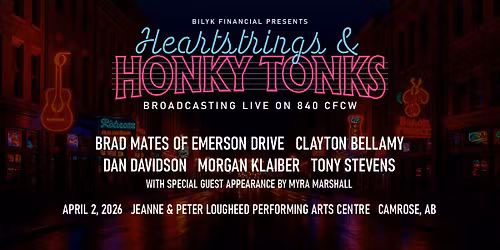 Bilyk Financial presents CFCW's Heartstrings & Honky Tonks CAMROSE