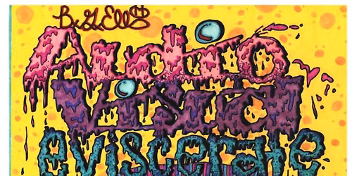 B.G.Ellis' Audio\/Visual Eviscerate Opening Night (w\/music by DJ SEITH)