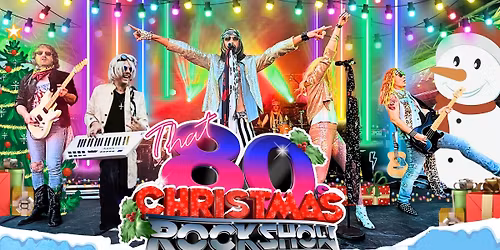 That 80s Christmas Rock Show