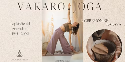 Vakaro joga ir ceremonin\u0117 kakava