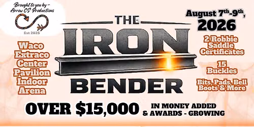 The Iron Bender $15,000+ In Money & Awards Added