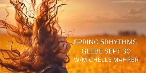 Conscious Dance Wednesdays Spring 5Rhythms with Michelle  Sept 30