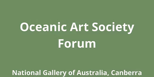 Oceanic Art Society XIII Forum