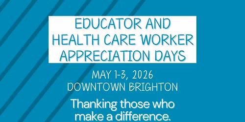 Downtown Brighton's Educator and Health Care Worker Appreciation Days