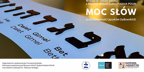 Moc s\u0142\u00f3w - otwarty wyk\u0142ad dr Tamary Sztymy o r\u00f3\u017cnorodno\u015bci j\u0119zyk\u00f3w \u017cydowskich