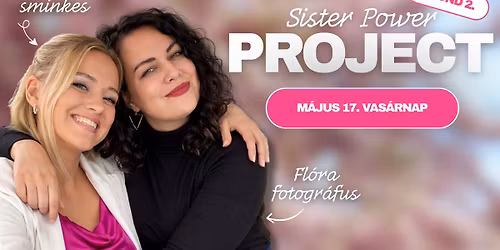 M\u00c1JUSI SISTER POWER PROJECT \ud83e\ude77 - Fot\u00f3z\u00e1s & Smink