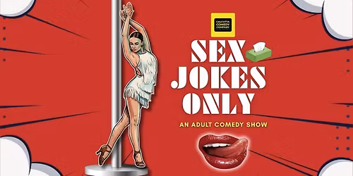 SEX JOKES ONLY - An Adult Comedy Show