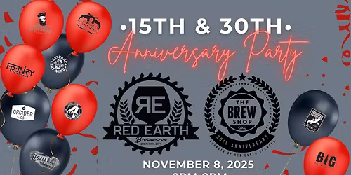 Red Earth Brewers 15 Year Anniversary & The Brew Shop 30 Year Anniversary