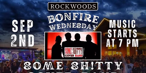 Bonfire Wednesday with Some Sh!tty Cover Band