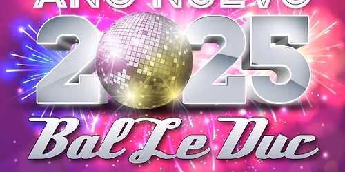 A\u00f1o Nuevo Baleduc 2025 - Fiesta Larga Duracion