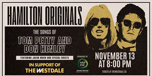 Hamilton Originals: The Songs Of Tom Petty and Don Henley \u2013 In Support of The Westdale \ud83d\udc9b