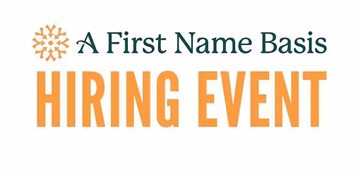 Hiring Event - A First Name Basis