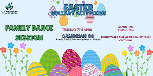 Family Dance Fitness | Cambrian Village Trust | Easter Activities