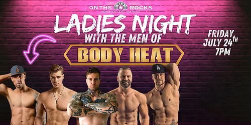 Ladies Night with the MEN of Body Heat