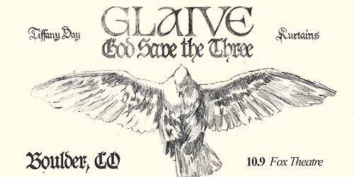 *SOLD OUT* Glaive with Tiffany Day, Kurtains