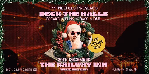Jimi Needles presents Deck The Halls